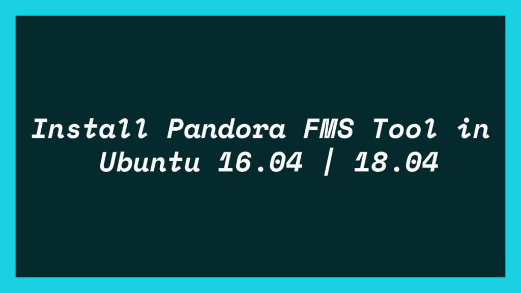 Install Pandora FMS Tool in Ubuntu 16.04 18.04