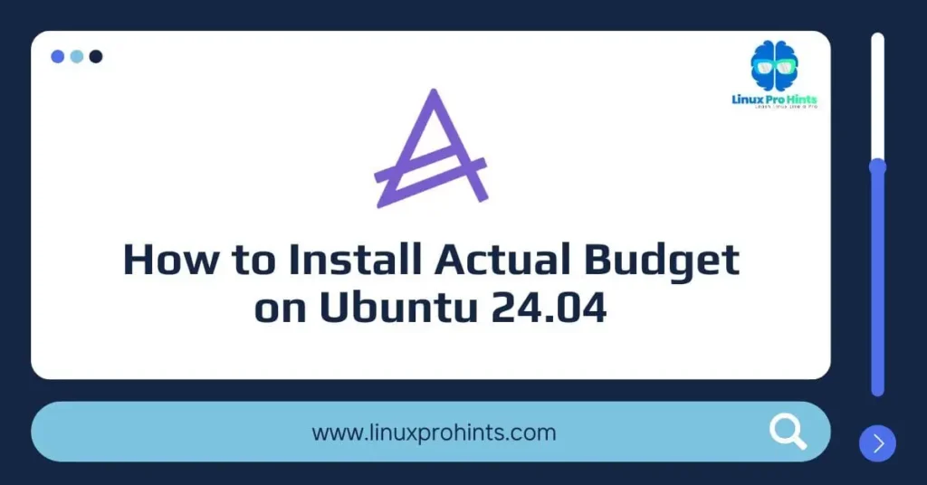 How to Install Actual Budget on Ubuntu 24.04