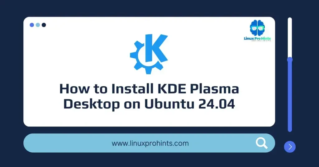 How to Install KDE Plasma Desktop on Ubuntu 24.04